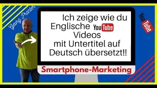 2020 Englische Videos auf Deutsch &uuml;bersetzen - Smartphone_Marketing