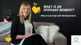 What Is An Epiphany Moment? Why it can help self-development.