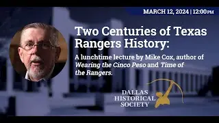 Mike Cox: Two Centuries of Texas Ranger History