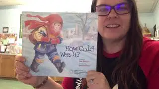 How Cold Was It? by Jane Barclay read by Mrs. Brown