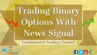 How To Trade Binary Options With News Signals 