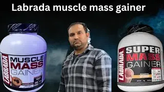 Muscle Mass Gainer LABRADA | LABRADA Muscle Mass Gainer | Muscle & Weight Gain | Mass  Gainer Fast