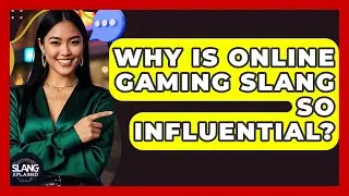 Why Is Online Gaming Slang So Influential? - SlangXplained