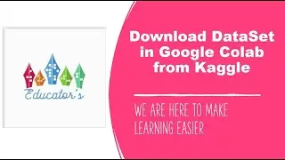 How to Download Dataset into Colab from Kaggle