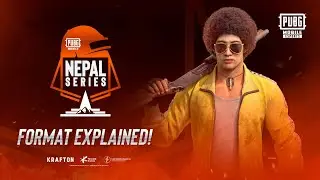 Объяснение формата | Серия PUBG MOBILE NEPAL 2022
