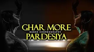 Ghar More Pardesiya | Kalank | Dance Cover | Oorja Danceworks