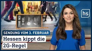 Hessen kippt die 2G-Regel | hessenschau vom 03.02.2022