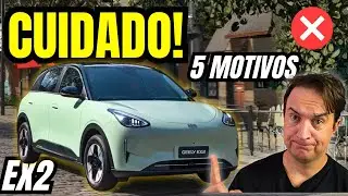 5 MOTIVOS PARA N&Atilde;O COMPRAR O GEELY EX2! CUIDADO!
