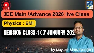 jee main /advance class 12 physics : Electromagnetic Induction revision class-1 ( 7 january 2026)