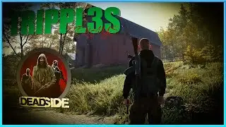 DEADSIDE NEW UPDATE & CREATING NEW BASE | BHARAT | TRIPPL3S