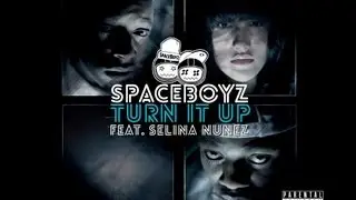 SpaceBoyz Feat. Selina Nunez - Turn It Up (Official Video)