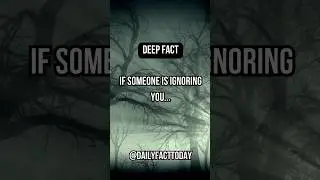 If someone is ignoring you... #psychologyfacts #deepfact #girlfacts #ignore #subscribe