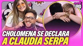 ¿NACE UN NUEVO SHIP? | CLAUDIA Y CHOLOMENA | ENCARA CHOLITO | GOOD FLORO FT CLAUDIA SERPA