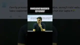 Prashant bhaiya's Ki IIT STORY 🥀#motivation #exphub #prashantkirad #fypシ゚viral