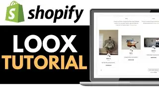 How to Use Loox on Shopify 2025 (QUICK GUIDE)