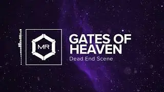 Dead End Scene - Gates Of Heaven [HD]