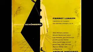 Schoenberg's Pierrot Lunaire - Winograd/Howland/Steuermann