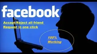 How to Accept all friend Request in a facebook at one Click