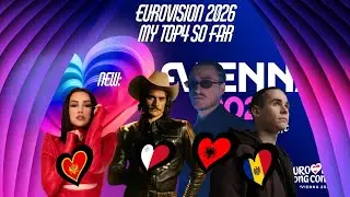 Eurovision 2026: My Top4 so far