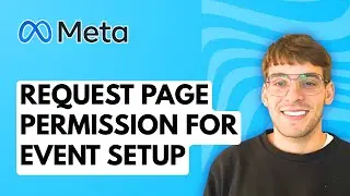 How to Request a Facebook Page Permission from Events Manager for Event Setup [2026 Full Guide]