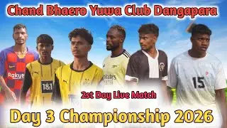 Day 2 Live Match // Chand Bhairav Yuwa Club Dangapara // Day 3 Championship 2026