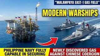 Philippine Armed Forces Deploy Modern Warship to Protect Gas Field From Chinese Pressure