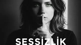 (sesizlik)eminim seni anlatıyor