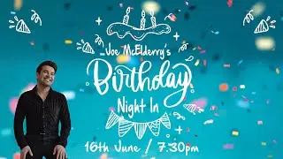 Joe McElderry Invites You To His Very Special 29th Birthday Party