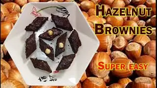 Chocolate-Hazelnut Brownies | How to make a very easy Chocolate Hazelnut Brownies