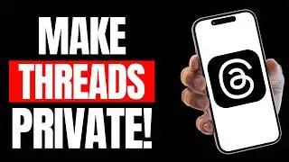 How to Make Your Threads Account Private
