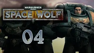 Let's Play Warhammer 40K: Space Wolf - 4