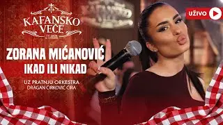 ZORANA MICANOVIC - IKAD ILI NIKAD | UZIVO | (ORK. DRAGANA CIRKOVICA CIRE) | 2024 | KAFANSKO VECE