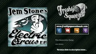 Jem Stone - The Gasworks Gang (Audio) #electroswing