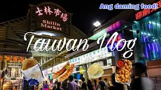 FOOD TRIP AT SHILIN NIGHT MARKET (Ang sarap lahat!) | Taiwan Part 2