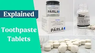 Toothpaste Tablets (Zero Waste Toothpaste) Explained