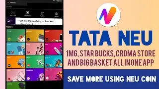 New Super App Of TATA Neu - Registration And Use