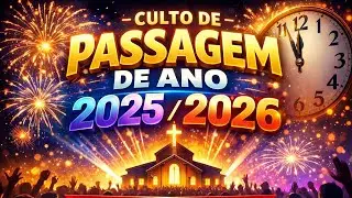 CULTO DE PASSAGEM DE ANO, 2025/2026|| CHONGOROI