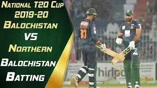 Balochistan Batting Highlights | Balochistan vs Northern | 15th Match | National T20 Cup 2019