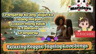 Tagalog Reggae Love Song 💛 | Chill OPM Reggae Para sa Pag-ibig