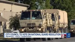 Memphis City Council to vote on National Guard resolution