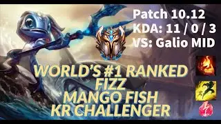 *WORLD'S #1 RANKED FIZZ* MANGO FISH - KR CHALLENGER - PATCH 10.12 - SOLO QUEUE - VOD LoL