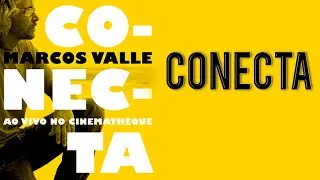 Marcos Valle e Wanda Vidal cantam: Conecta (DVD Conecta)
