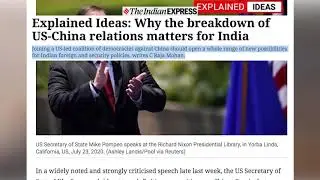 The Indian Express: Explained Ideas- Why the breakdown of US-China relations matters for India.