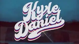 Kyle Daniel - 