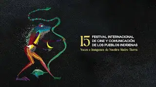 15&deg; Festival Internacional de Cine Ind&iacute;gena (Teaser)