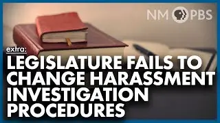 NMiF Extra | Legislature Fails to Change Harassment Investigation Procedures | The Line