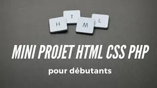Mini projet web HTML CSS et  PHP pour d&eacute;butants : cr&eacute;ation de formulaire et envoie de donn&eacute;es