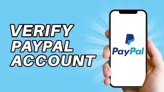 How to Verify PayPal Account EASY!
