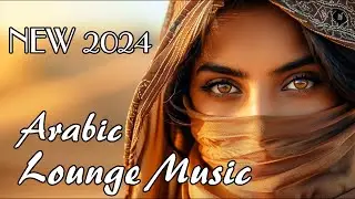 Arabic Lounge Ambience  🔴 4 Hours ! Elegant Arabic Lounge Sounds 2024