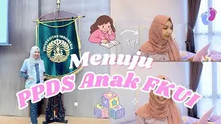 Menuju PPDS Anak FKUI || SHARING & TIPS